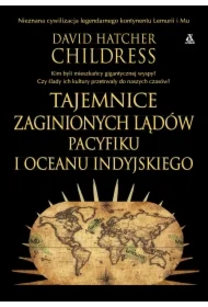 Tajemnice zaginionych lądów Pacyfiku i Oceanu...