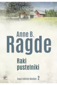 Raki pustelniki. Saga rodziny Neshov. Tom 2