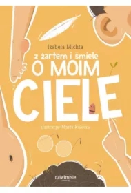 Z żartem i śmiele o moim ciele