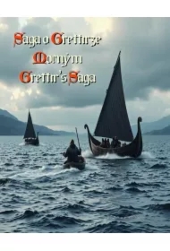 Grettir`s Saga - Saga o Grettirze Mocnym