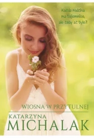 Wiosna w Przytulnej. Saga Przytulna. Tom 1