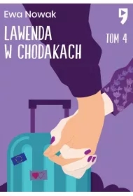 Lawenda w chodakach. Seria miętowa. Tom 4