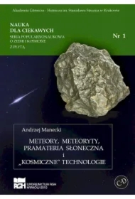 Meteory meteoryty pramateria słoneczna i kosmiczne technologie