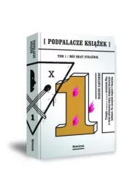 Mój brat strażnik. Podpalacze książek. Tom 1