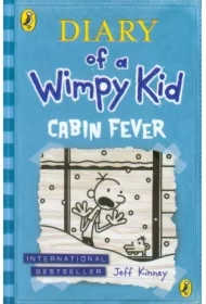 Cabin Fever. Diary of a Wimpy Kid. Book 6