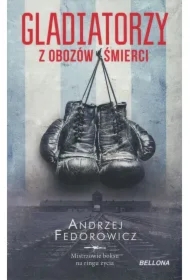 Gladiatorzy z obozów śmierci