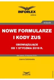 Nowe formularze i kody ZUS obowiązujące od 1 stycznia 2019 r.