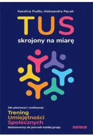 TUS skrojony na miarę. Jak planować i realizować..