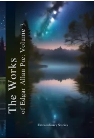 The Works of Edgar Allan Poe: Volume 3