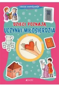 Dzieci poznają uczynki miłosierdzia. Nasza wspólnota