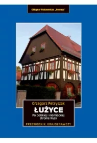 Łużyce. Po polskiej i niemieckiej stronie Nysy (pocket)