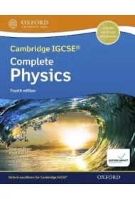 Cambridge IGCSE & O Level Complete Physics. Student Book. 4th Edition