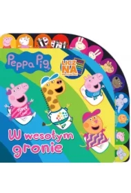 W wesołym gronie. Licz na przyjaciół. Świnka Peppa