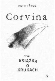 Corvina, czyli książka o krukach