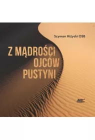 Z mądrości Ojców Pustyni