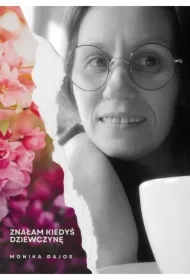 Znałam kiedyś dziewczynę