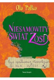Niesamowity świat Zosi