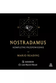 Nostradamus. Kompletne przepowiednie