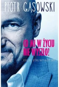 Co mi w życiu nie wyszło?