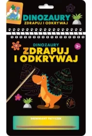 Zdrapuj i odkrywaj. Dinozaury