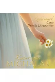 Zachcianek. Słoneczna trylogia. Tom 2