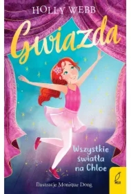 Gwiazda. Wszystkie światła na Chloe. Tom 1