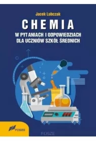 Chemia w pytaniach i odpowiedziach dla uczniów szkół średnich Wyd. V