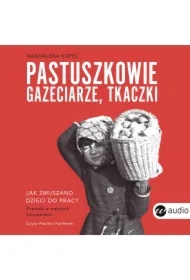 Pastuszkowie, gazeciarze, tkaczki
