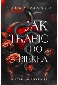 Jak trafić do piekła. Misterium piekła. Tom 1