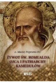 Żywot św. Romualda Ojca i Patriarchy Kamedułów