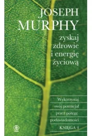 Zyskaj zdrowie i energię życiową