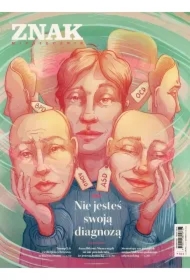 Miesięcznik Znak 841 6/2025 Nie jesteś swoją...