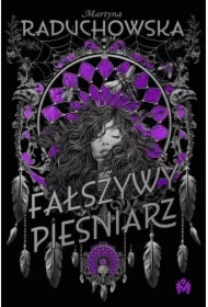 Fałszywy pieśniarz. Szamanka od umarlaków. Tom 3