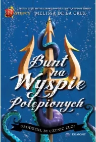 Bunt na wyspie potępionych. Następcy. Tom 3