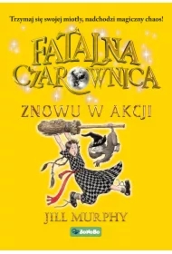 Znowu w akcji. Fatalna czarownica. Tom 2