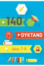 140 dyktand. Klasy 7-8