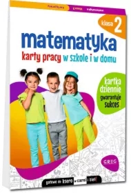 Matematyka. Karty pracy w szkole i w domu. Klasa 2
