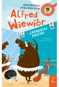 Alfred Wiewiór i zagubione baletki. Tom 7
