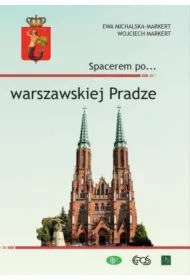 Spacerem po... warszawskiej Pradze