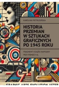 Historia przemian w sztukach graficznych po 1945 roku