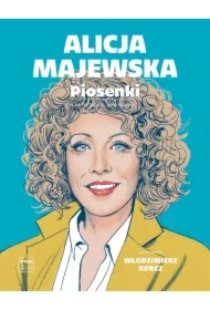Alicja Majewska. Piosenki