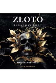 Złoto. Paradoks Cnót. Tom 3