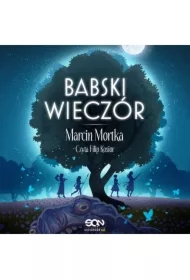 Babski wieczór. Nie ma tego Złego. Tom 4.5