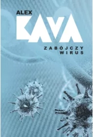 Zabójczy wirus. Maggie O'Dell. Tom 6