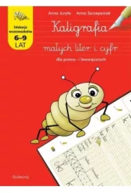 Kaligrafia małych liter i cyfr dla prawo- i leworęcznych