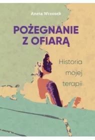 Pożegnanie z ofiarą