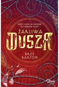 Żarliwa dusza. Heart of Thorns. Tom 3