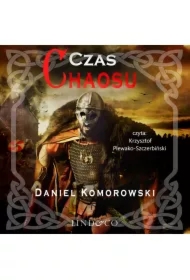 Czas chaosu. Furia wikingów. Tom 4