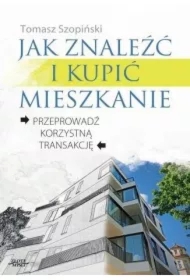 Jak znaleźć i kupić mieszkanie