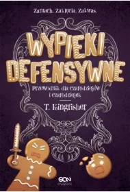 Wypieki defensywne. Przewodnik dla czarodziejów i czarodziejek